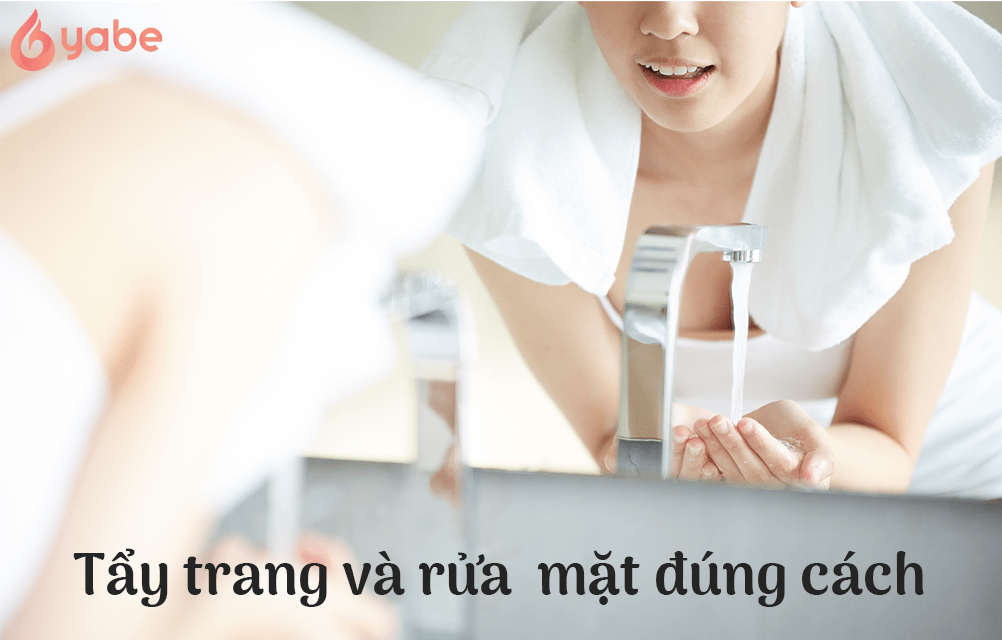 Tẩy trang đúng cách bảo vệ da