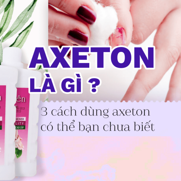 axeton là gì? công dụng của axeton