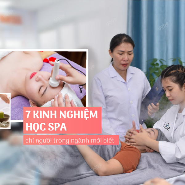 7 kinh nghiệm học spa