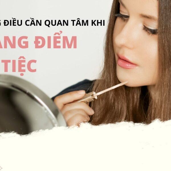Trang điểm dự tiệc